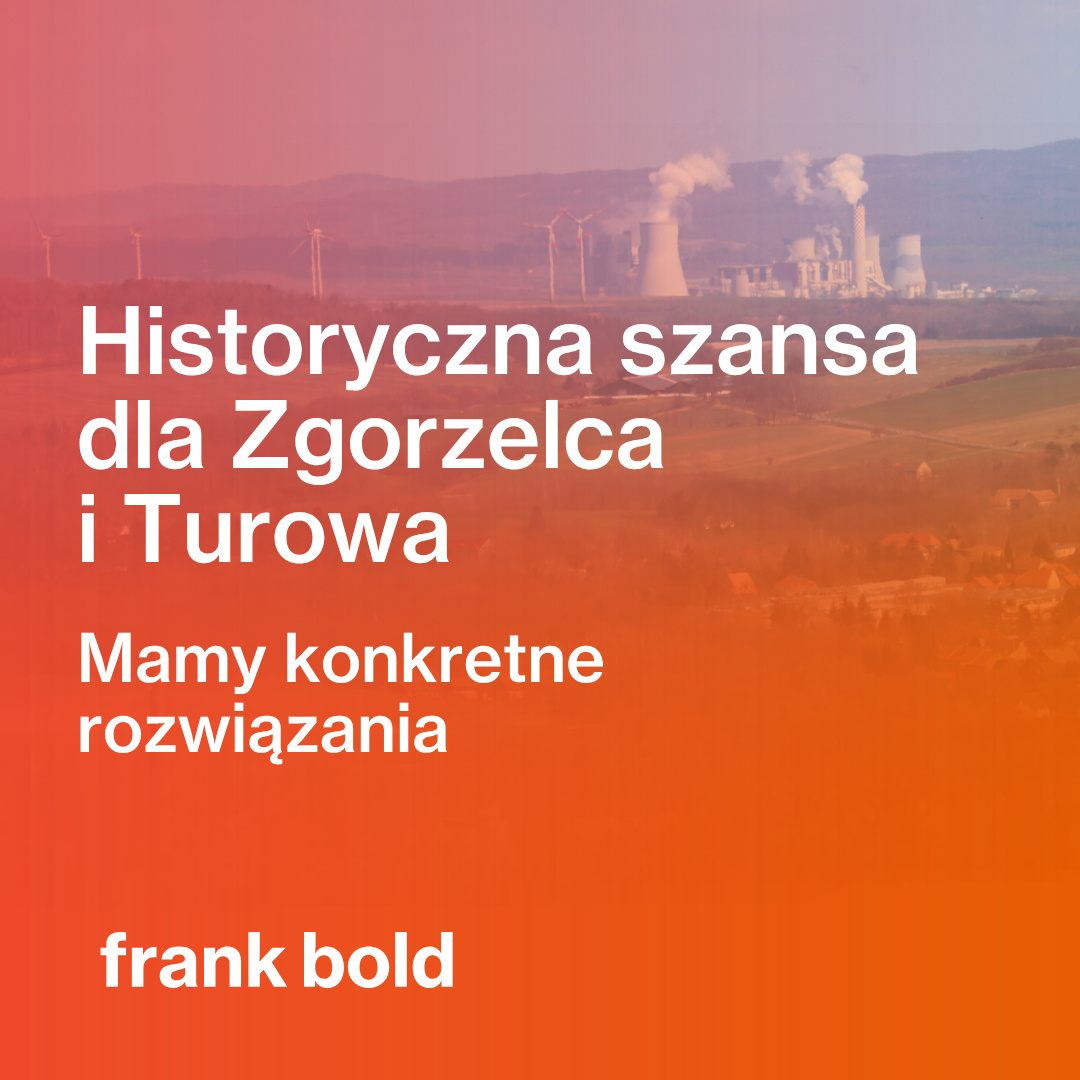 Bez miasta centralnego nie ma sprawiedliwej transformacji. Historyczna szansa Zgorzelca i Turowa 